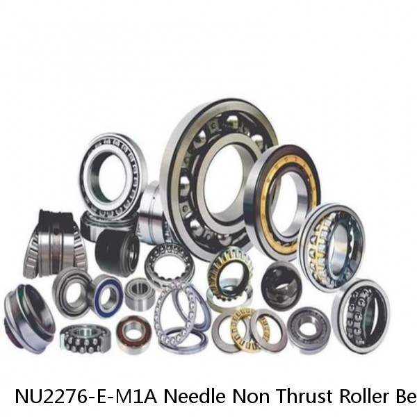 NU2276-E-M1A Needle Non Thrust Roller Bearings