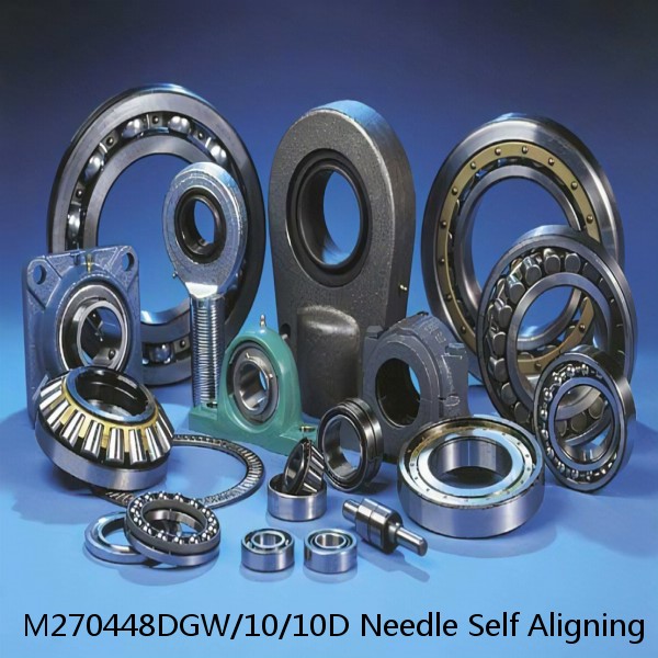 M270448DGW/10/10D Needle Self Aligning Roller Bearings